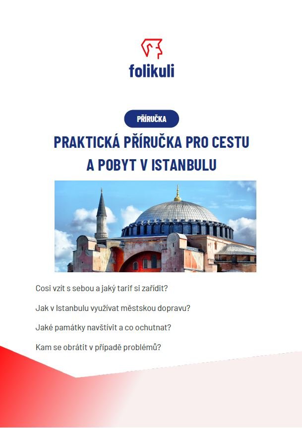 Praktická příručka pro cestu a pobyt v Istanbulu